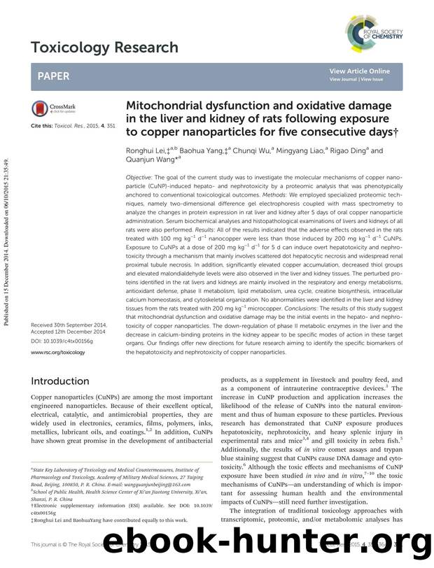 Mitochondrial dysfunction and oxidative damage in the liver and kidney of rats following exposure to copper nanoparticles for five consecutive days by Ronghui Lei Baohua Yang Chunqi Wu Mingyang Liao Rigao Ding Quanjun Wang