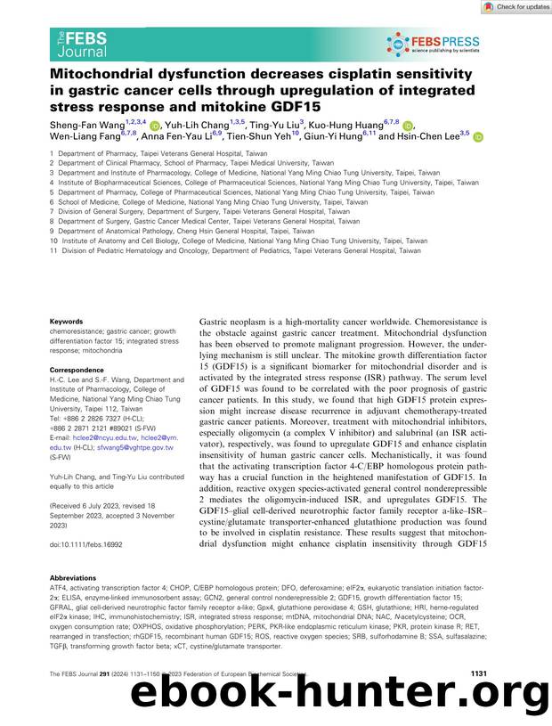 Mitochondrial dysfunction decreases cisplatin sensitivity in gastric cancer cells through upregulation of integrated stress response and mitokine GDF15 by Unknown