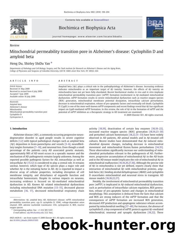 Mitochondrial permeability transition pore in Alzheimer's disease: Cyclophilin D and amyloid beta by Heng Du; Shirley ShiDu Yan