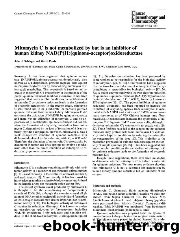 Mitomycin C is not metabolized by but is an inhibitor of human kidney NAD(P)H:(quinone-acceptor)oxidoreductase by Unknown