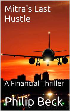 Mitra's Last Hustle by Philip Beck