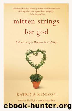 Mitten Strings for God by Katrina Kenison