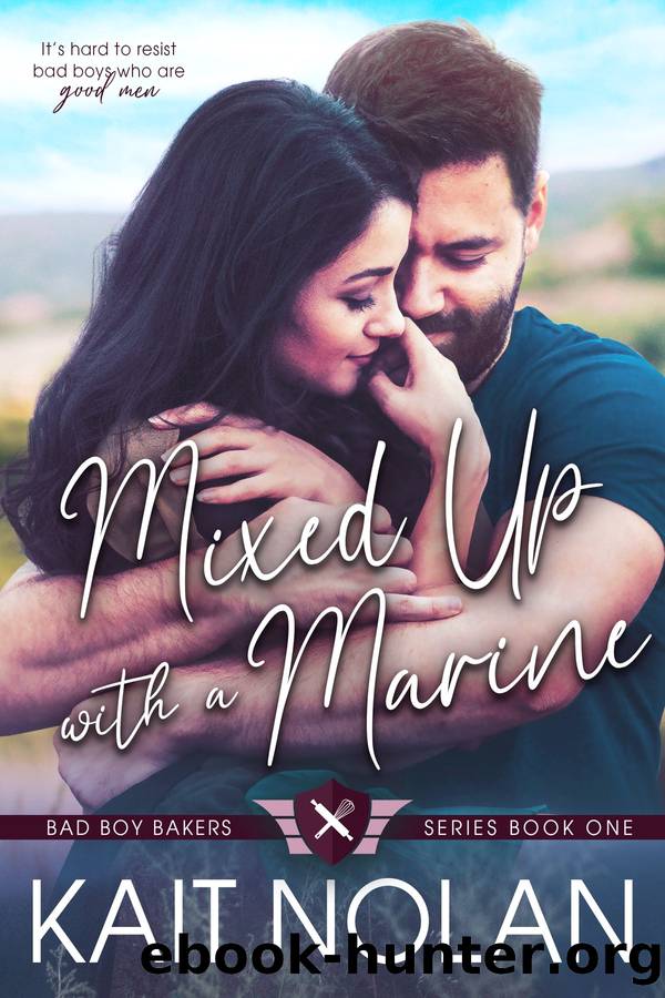 Mixed Up with a Marine: A Small Town Second Chance Military Romance by Kait Nolan