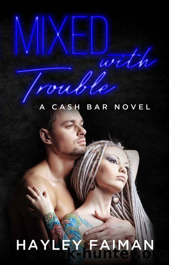 Mixed With Trouble by Hayley Faiman