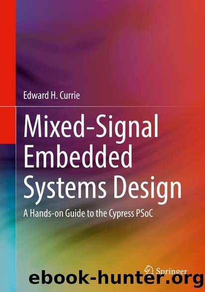 Mixed-Signal Embedded Systems Design by Edward H. Currie