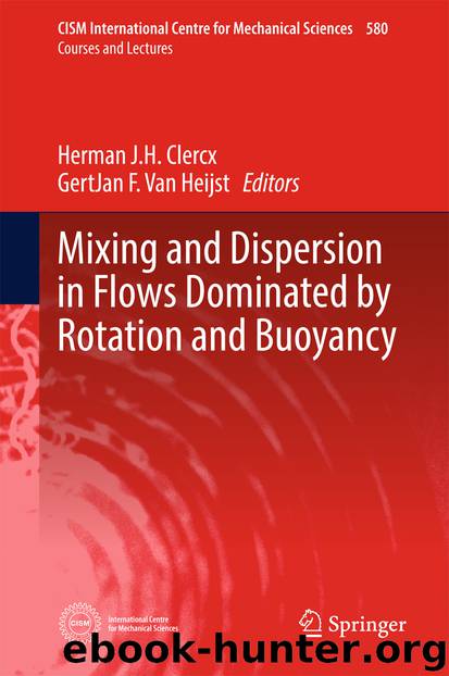 Mixing and Dispersion in Flows Dominated by Rotation and Buoyancy by Herman J. H. Clercx & GertJan F. Van Heijst