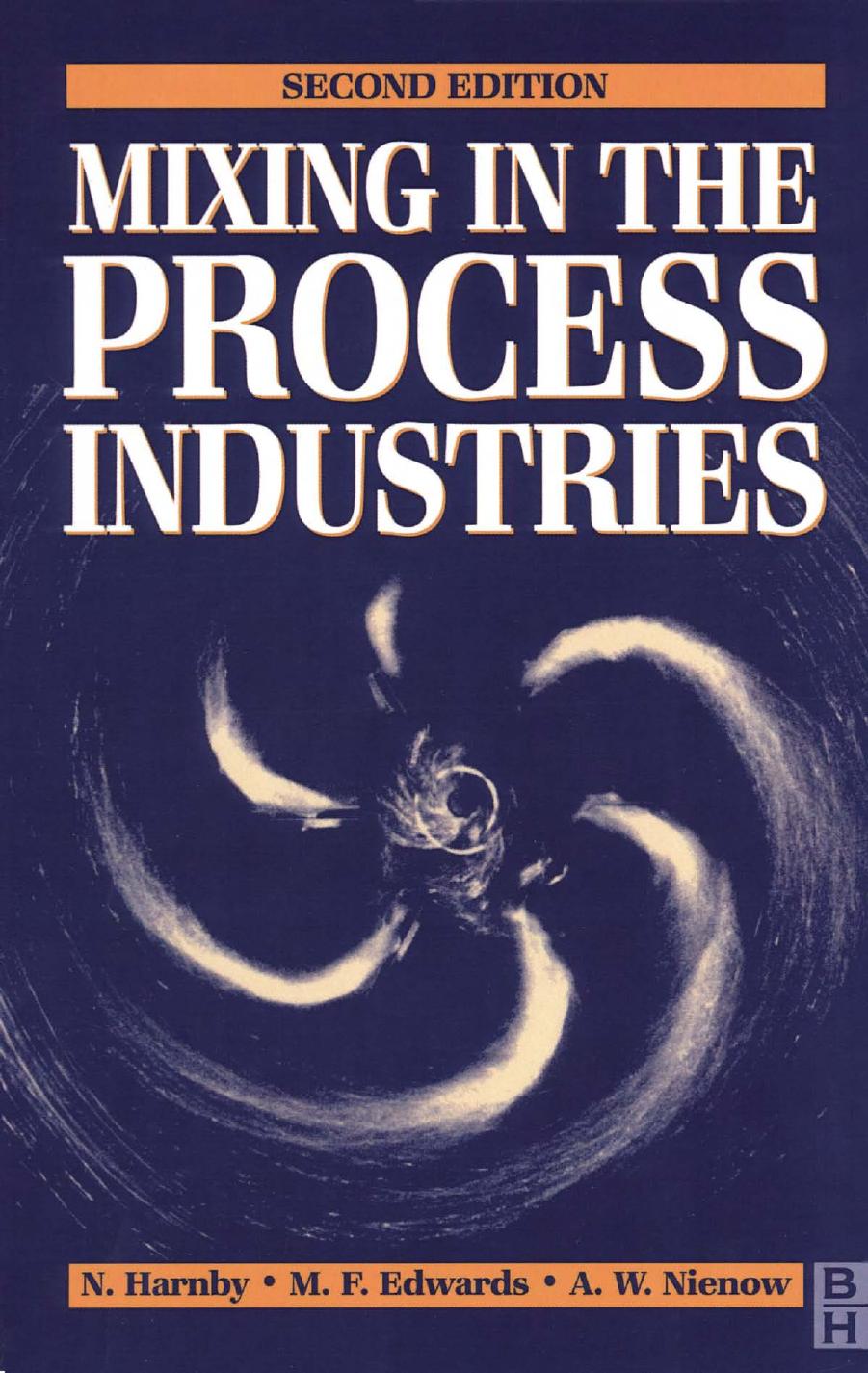 Mixing in the Process Industries Second Edition by Unknown