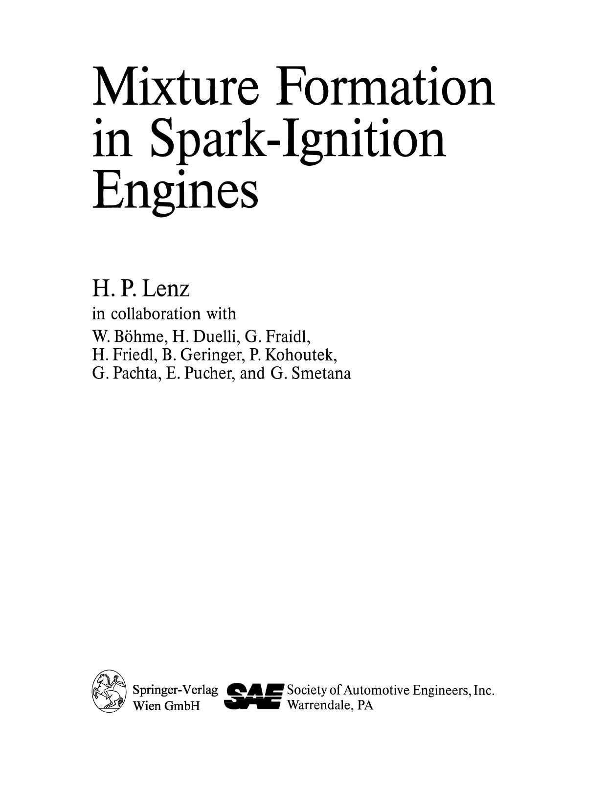 Mixture Formation in Spark-Ignition Engines by Univ.-Prof. Dipl.-Ing. Dr. sc. techn. Hans Peter Lenz (auth.)