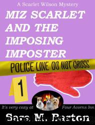 Miz Scarlet and the Imposing Imposter by Sara M Barton