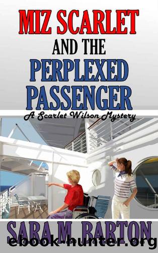 Miz Scarlet and the Perplexed Passenger by Sara M. Barton