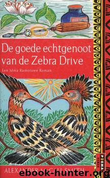 Mma Ramotswe 08 - De goede echtgenoot van Zebra Drive by Alexander McCall Smith