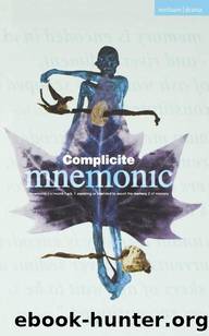 Mnemonic (Modern Plays) by Theatre de Complicite