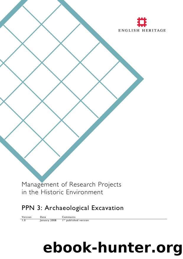 MoRPHE Project Planning Note 3: Archaeological Excavation by Brian Kerr Kim Stabler Barney Sloane. English Heritage