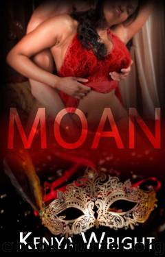Moan by Kenya Wright