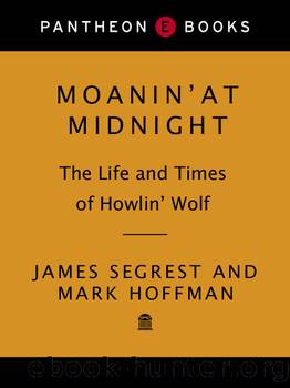 Moanin' at Midnight by James Segrest