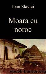 Moara cu noroc by Ioan Slavici