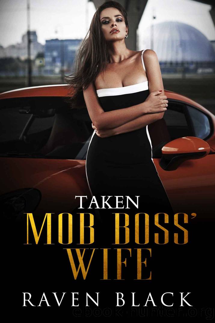 Mob Boss' Wife: Taken (Book 2, Cougar, Heroes & Heart) by Raven Black