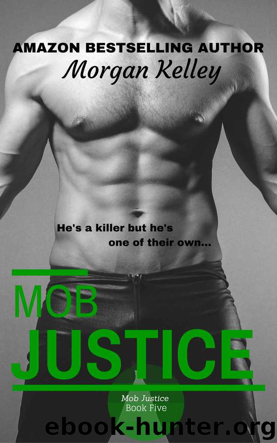 Mob Justice by Morgan Kelley