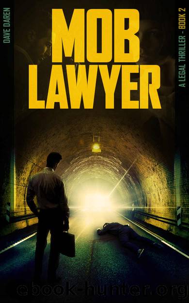 Mob Lawyer 2: A Legal Thriller by Dave Daren