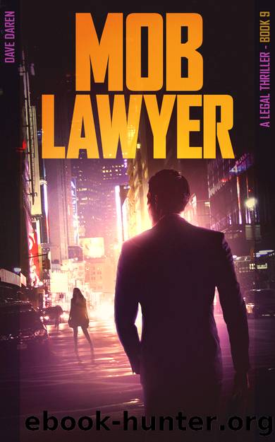 Mob Lawyer 8: A Legal Thriller by Daren Dave