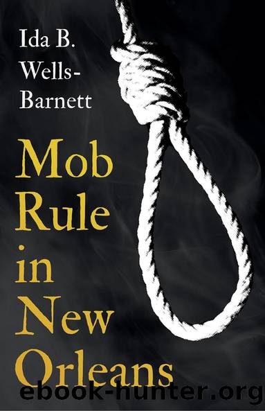 Mob Rule in New Orleans by Ida B. Wells-Barnett