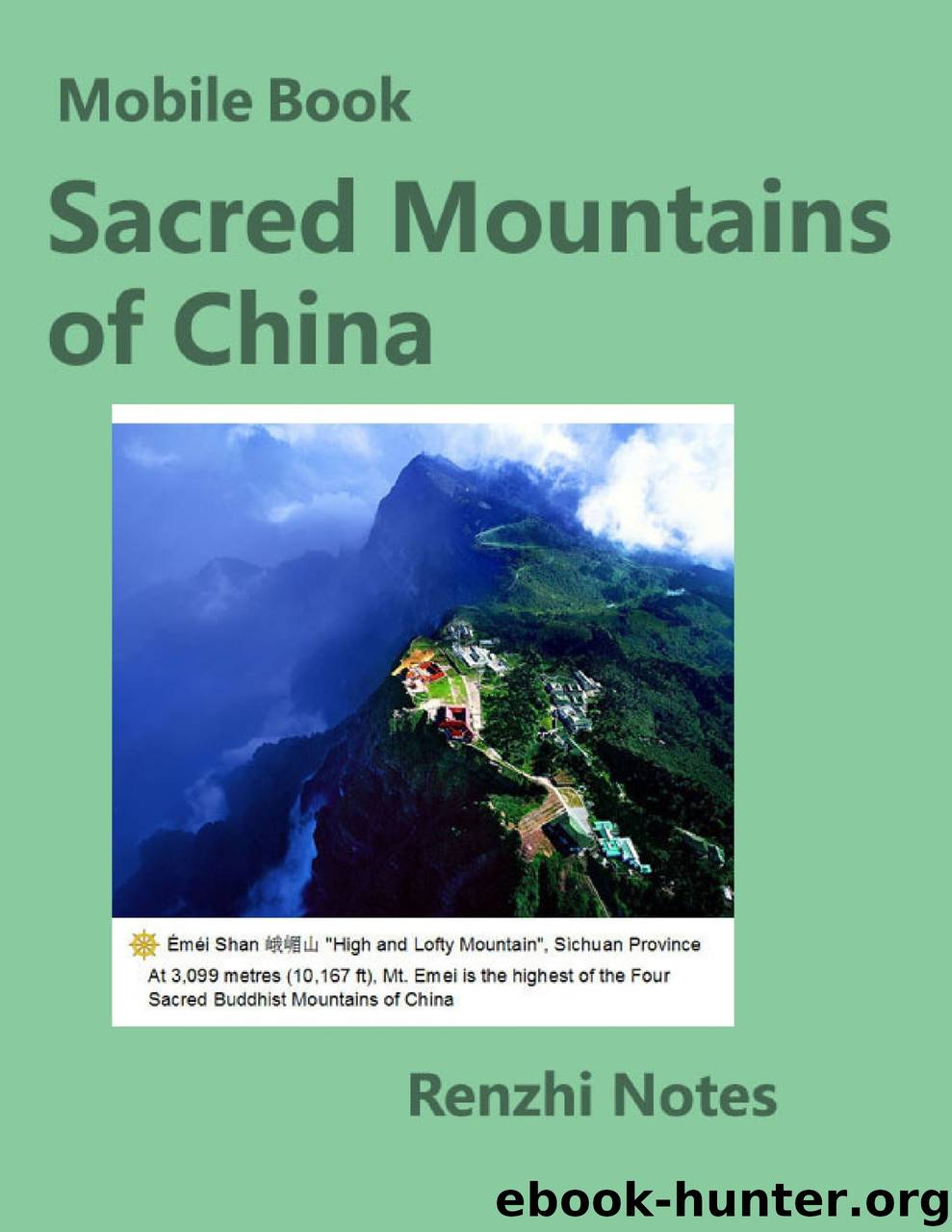 Mobile Book: Sacred Mountains of China by Renzhi Notes