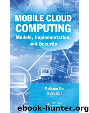 Mobile Cloud Computing by Qiu Meikang Gai Keke