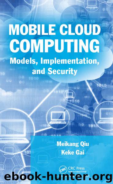 Mobile Cloud Computing: Models, Implementation, and Security by Meikang Qiu & Keke Gai