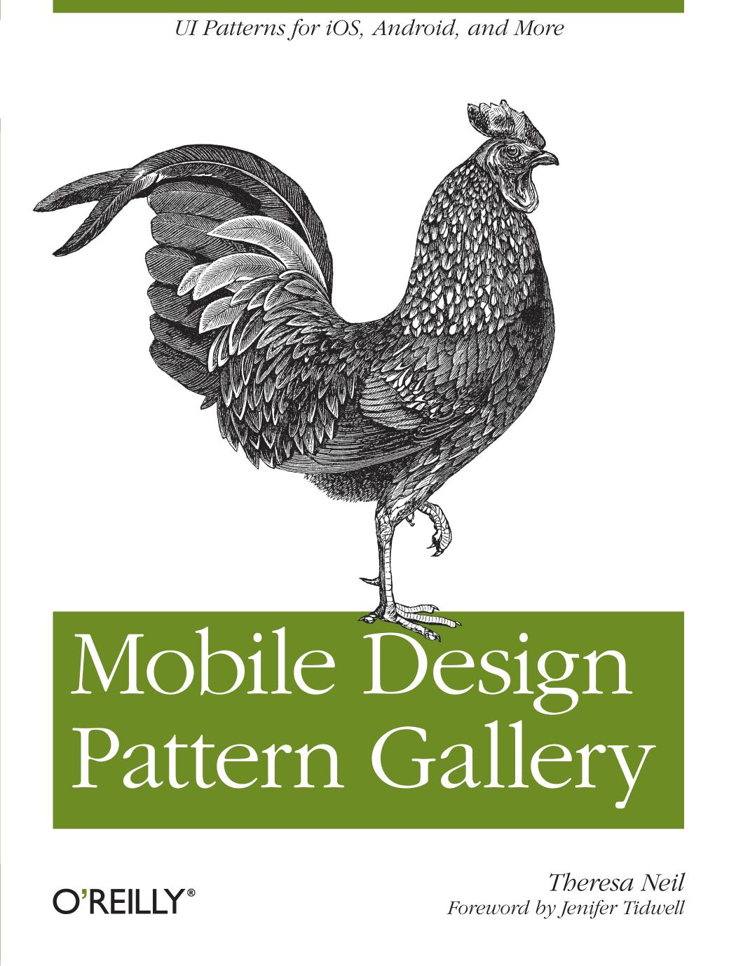 Mobile Design Pattern Gallery: UI Patterns for Mobile Applications by Theresa Neil