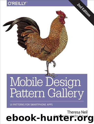 Mobile Design Pattern Gallery: UI Patterns for Smartphone Apps by Theresa Neil