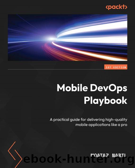 Mobile DevOps Playbook by Nabil Moataz;