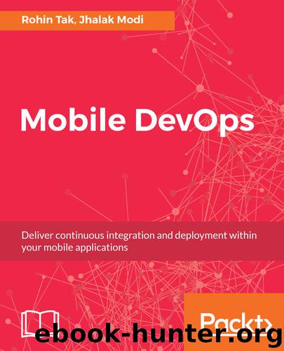 Mobile DevOps by Rohin Tak