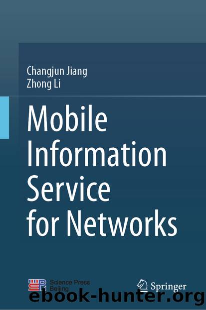 Mobile Information Service for Networks by Changjun Jiang & Zhong Li