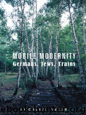 Mobile Modernity by Presner Todd;