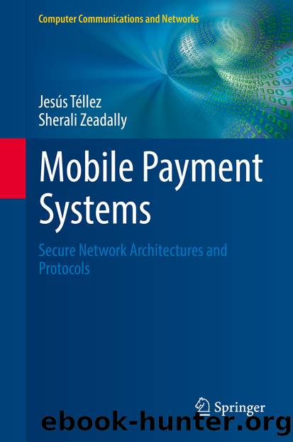 Mobile Payment Systems by Jesús Téllez & Sherali Zeadally