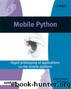 Mobile Python: Rapid Prototyping of Applications on the Mobile Platform by Ville Tuulos Jürgen Scheible