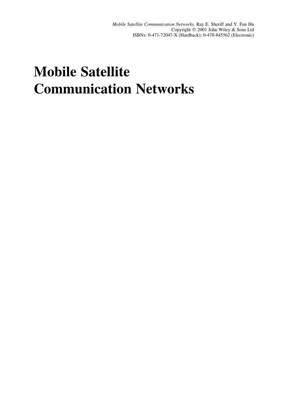 Mobile Satellite Communication Networks by Ray E. Sheriff Y. Fun Hu