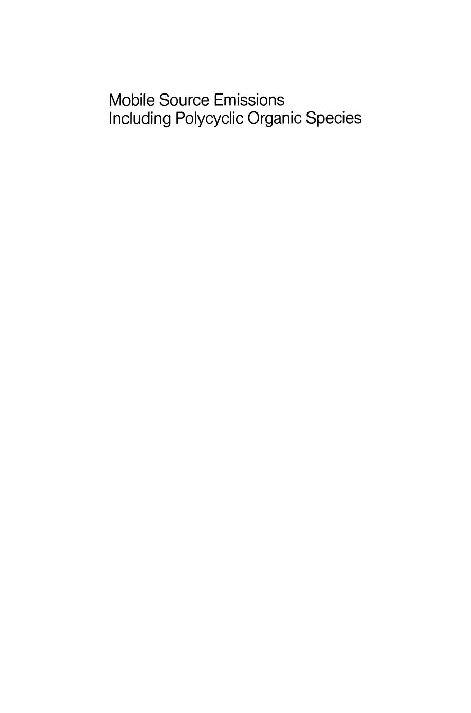 Mobile Source Emissions Including Policyclic Organic Species by G. J. K. Acres B. Harrison M. Wyatt (auth.) D. Rondia M. Cooke R. K. Haroz (eds.)