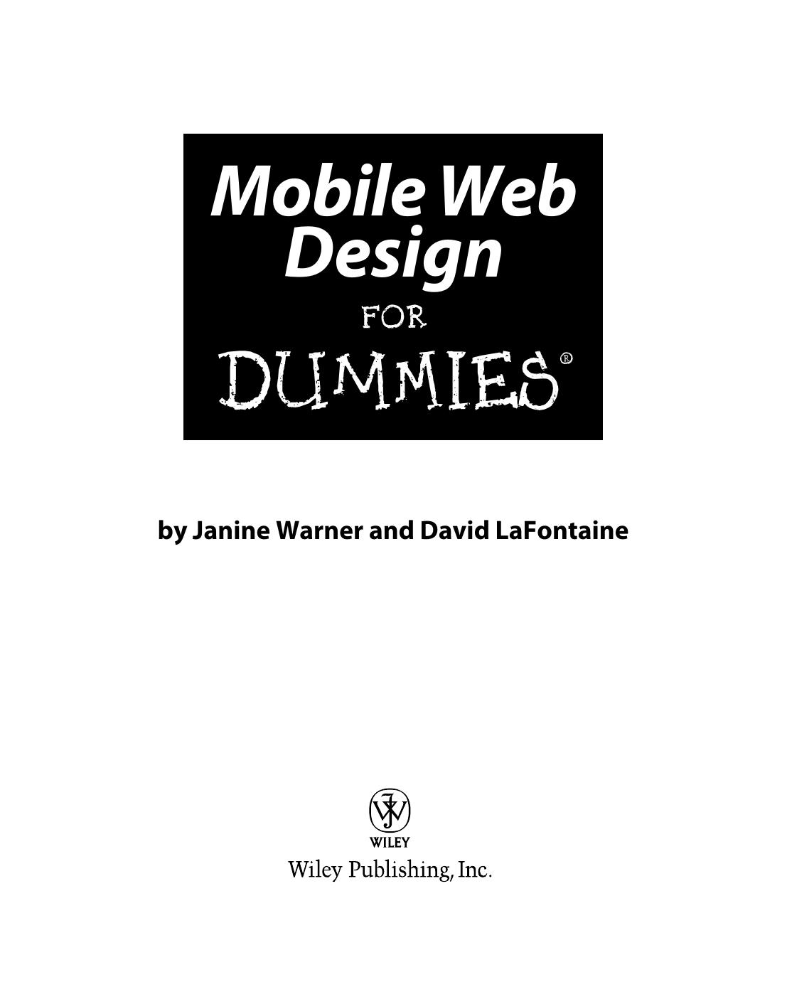Mobile web design for dummies by Janine Warner; David LaFontaine