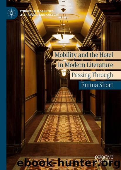 Mobility and the Hotel in Modern Literature by Emma Short