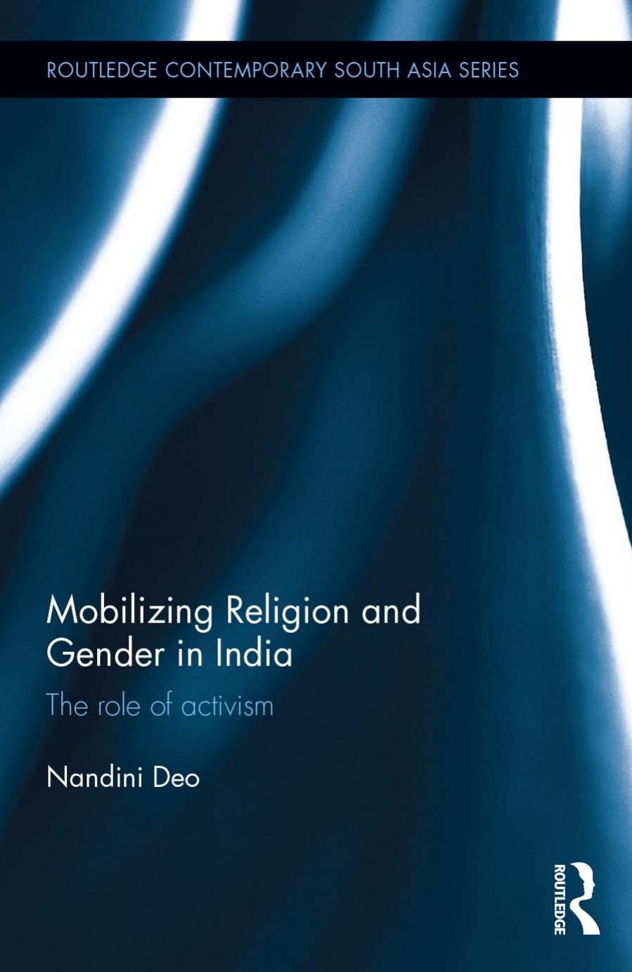 Mobilizing Religion and Gender in India: The Role of Activism by Nandini Deo