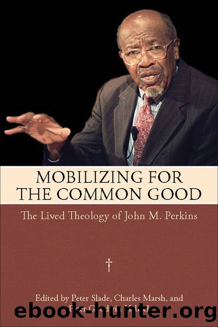 Mobilizing for the Common Good by Slade Peter;Marsh Charles;Heltzel Peter Goodwin;