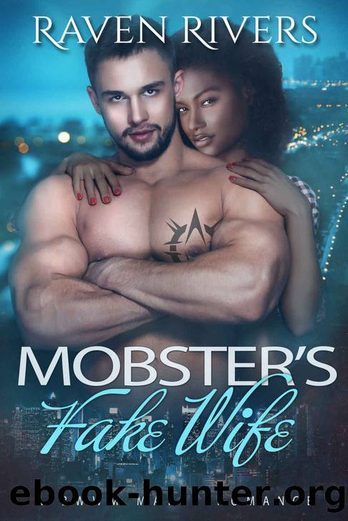 Mobster’s Fake Wife by Raven Rivers