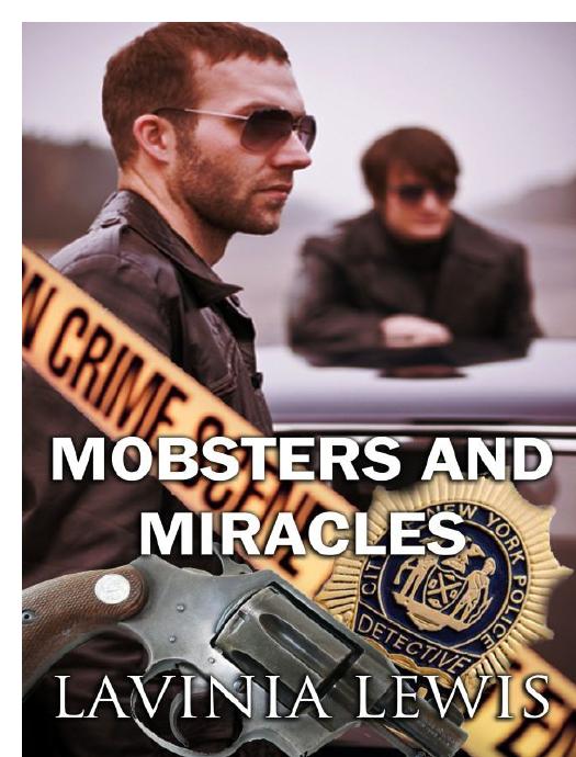 Mobsters and Miracles by Lavinia Lewis
