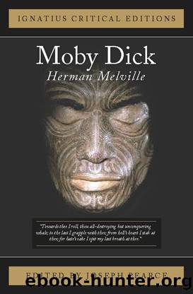 Moby Dick (Ignatius Critical Editions) by Herman Melville