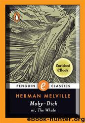 Moby-Dick or, The Whale (Enriched Classics Edition)