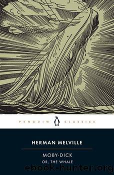 Moby-Dick or, the Whale by Herman Melville