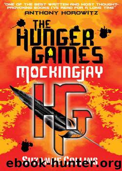 Mockingjay (Hunger Games Trilogy) by Collins Suzanne