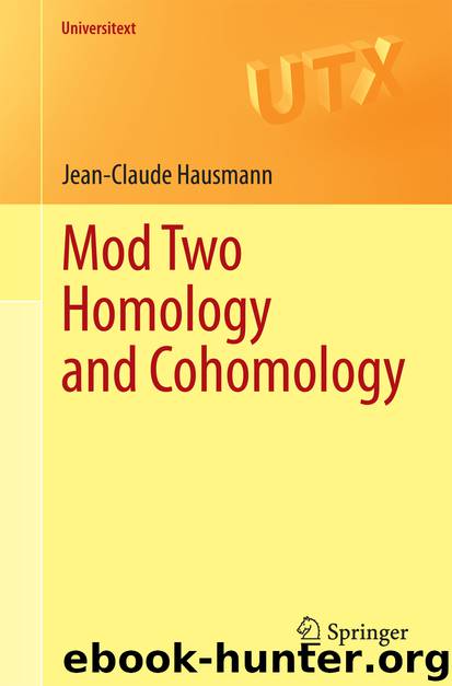 Mod Two Homology and Cohomology by Jean-Claude Hausmann