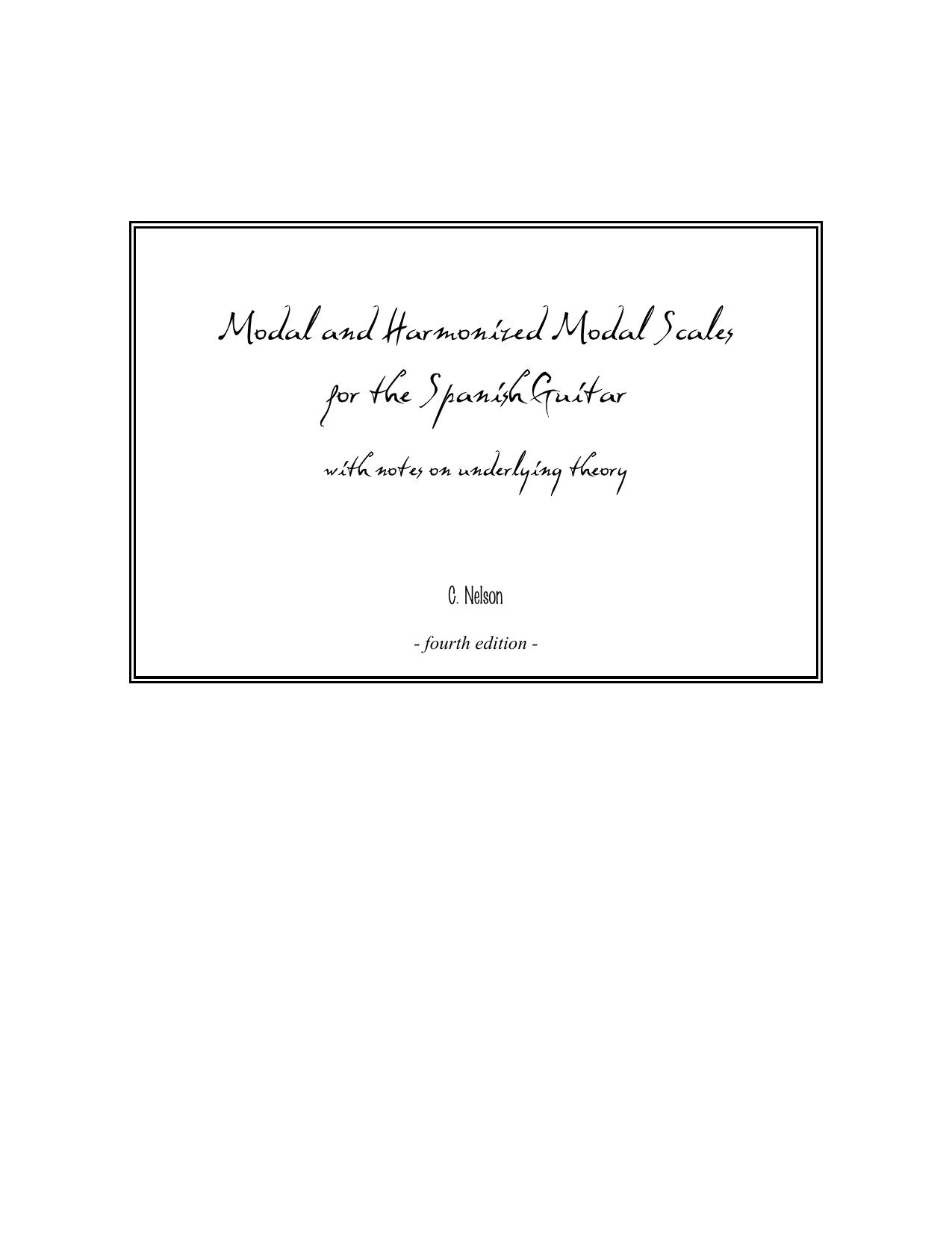 Modal and Harmonized Modal Scales for the Spanish Guitar by C. Nelson